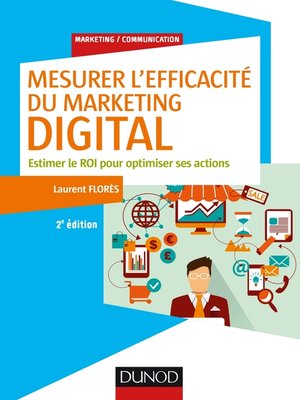 cover image of Mesurer l'efficacité du marketing digital--2e éd.